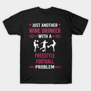 Wine Drinker Freestyle Football T-Shirt